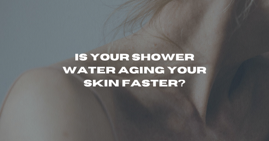 Is Your Shower Water Aging Your Skin Faster?