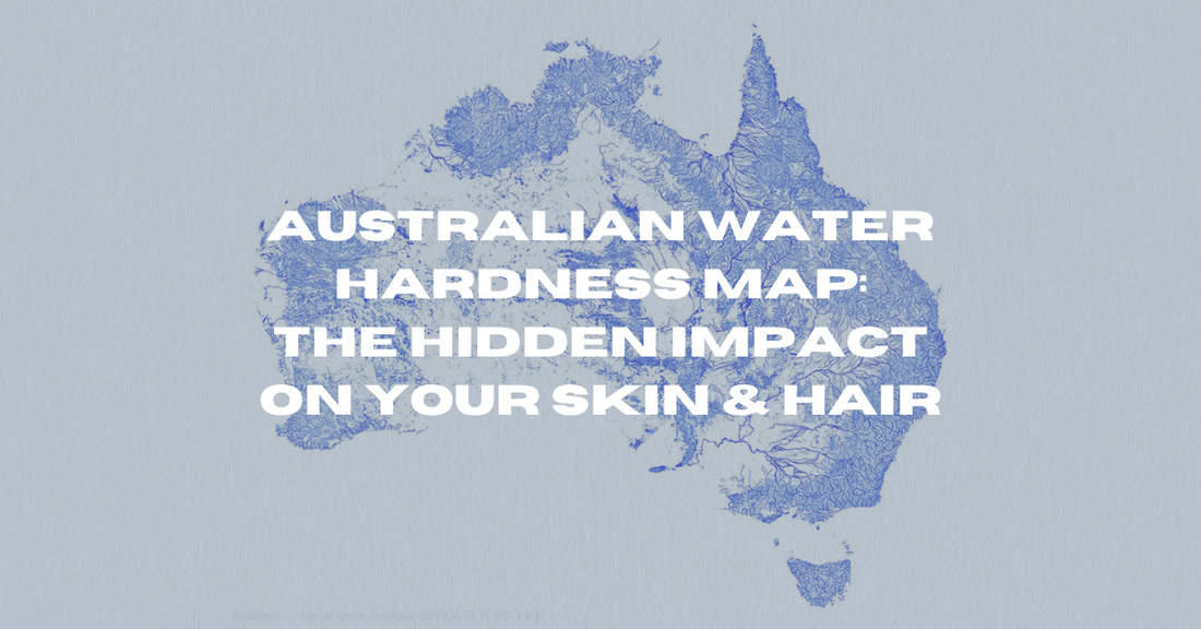 Australian Water Hardness Map: The Hidden Impact on Your Skin & Hair (And the One Chemical No One Talks About)