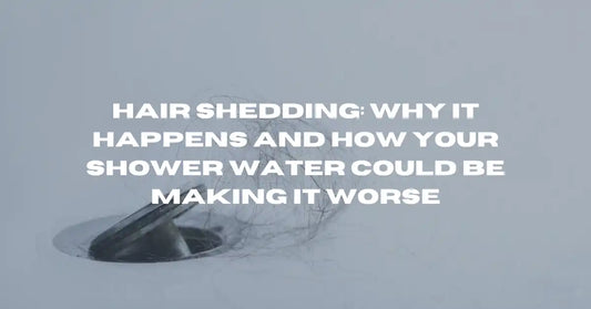 Hair Shedding: Why It Happens and How Your Shower Water Could Be Making It Worse - Flowy Australia