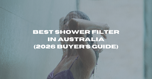 Best Shower Filter in Australia (2026 Buyer’s Guide)