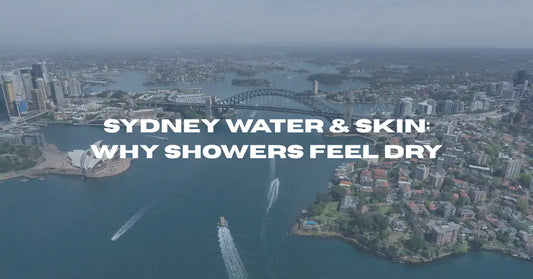 Sydney Water & Skin: Why Showers Feel Dry - Flowy Australia